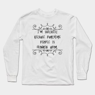 I'm Sarcastic Long Sleeve T-Shirt